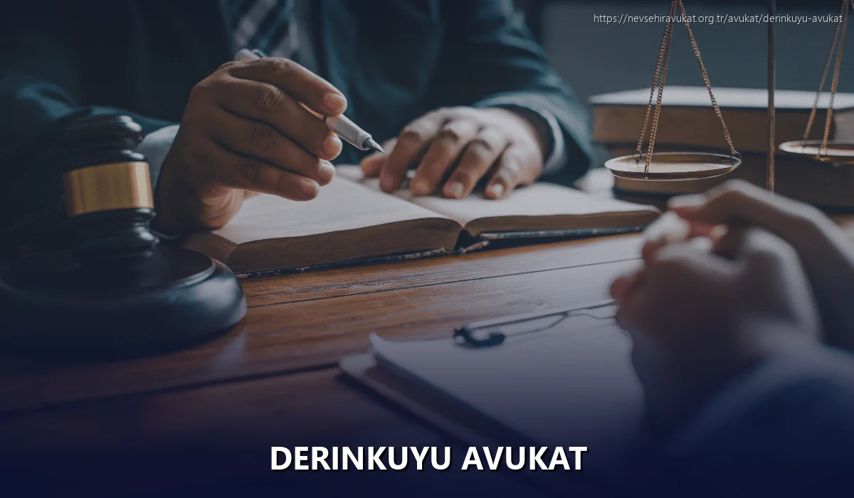 Derinkuyu Avukat
