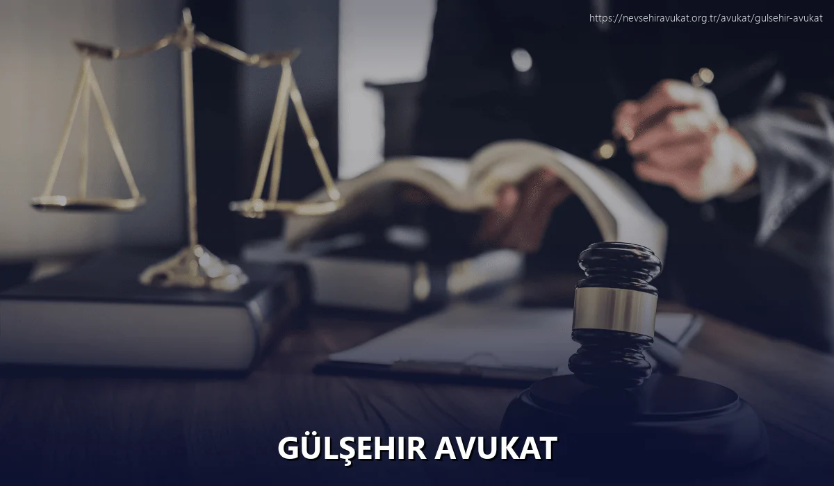 Gülşehir Avukat