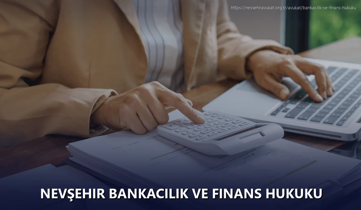 Nevşehir Bankacılık ve Finans Hukuku