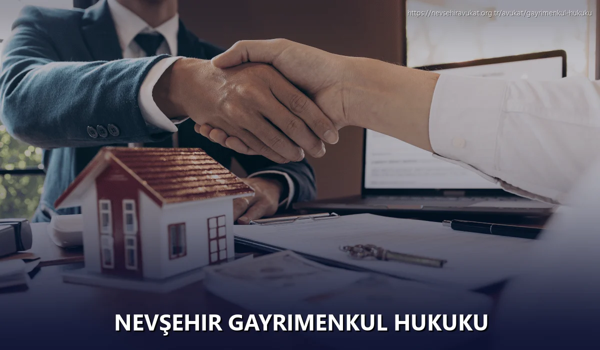 Nevşehir Gayrimenkul Hukuku