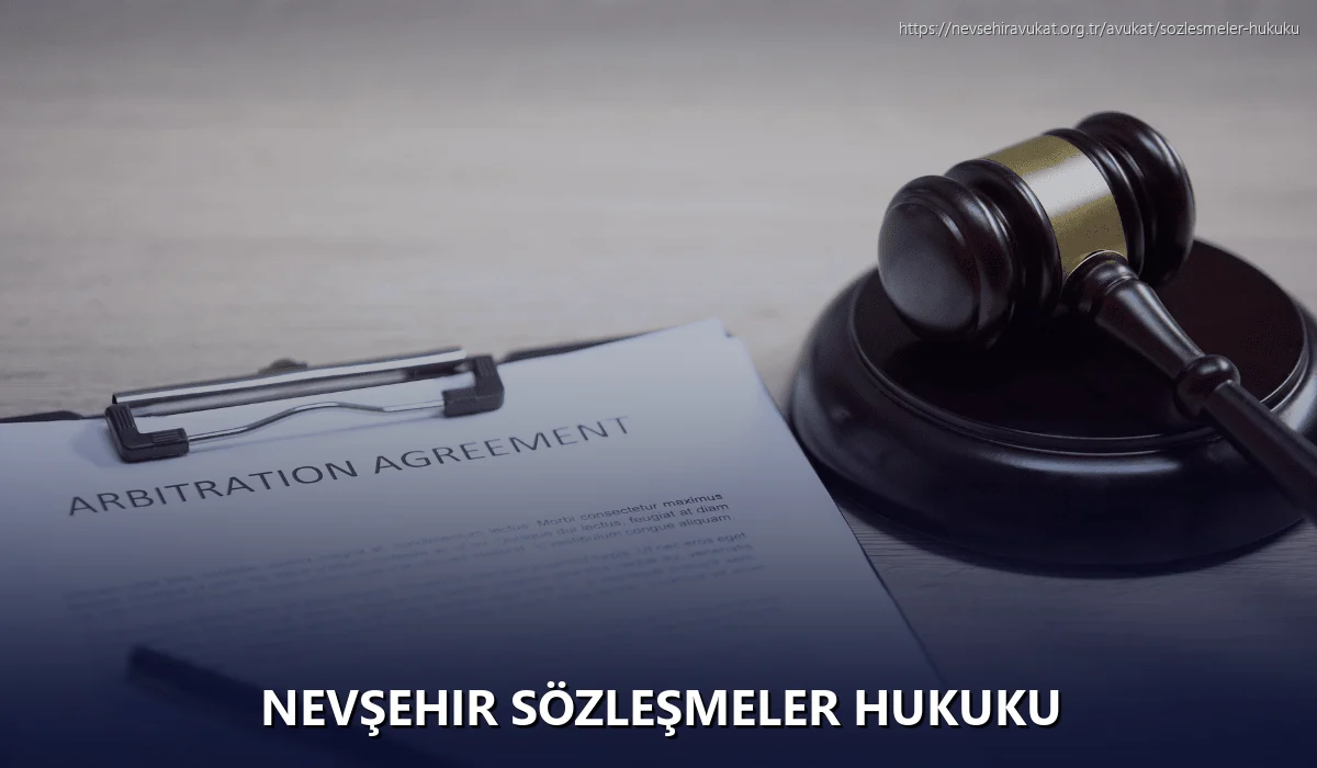 Nevşehir Sözleşmeler Hukuku